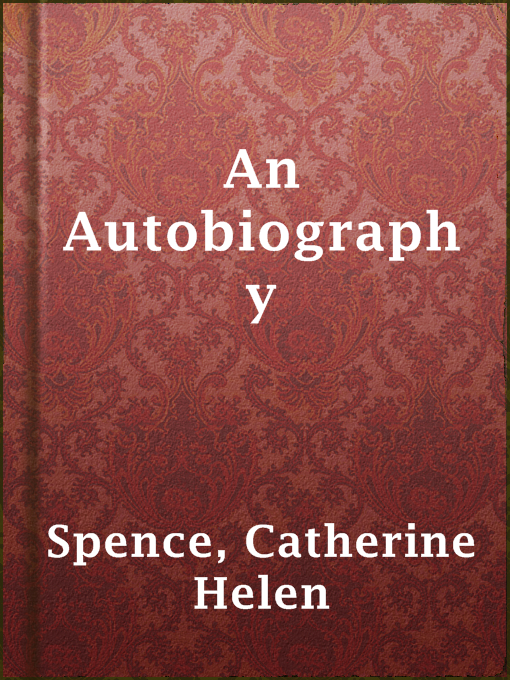 Upplýsingar um An Autobiography eftir Catherine Helen Spence - Til útláns
